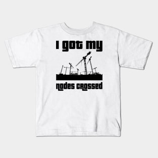 I got my nodes crossed Kids T-Shirt